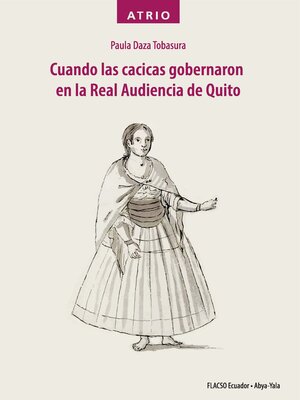 cover image of Cuando las cacicas gobernaron en la Real Audiencia de Quito